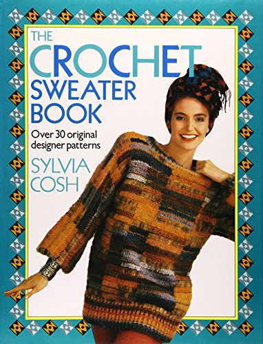 The Crochet Sweater Book