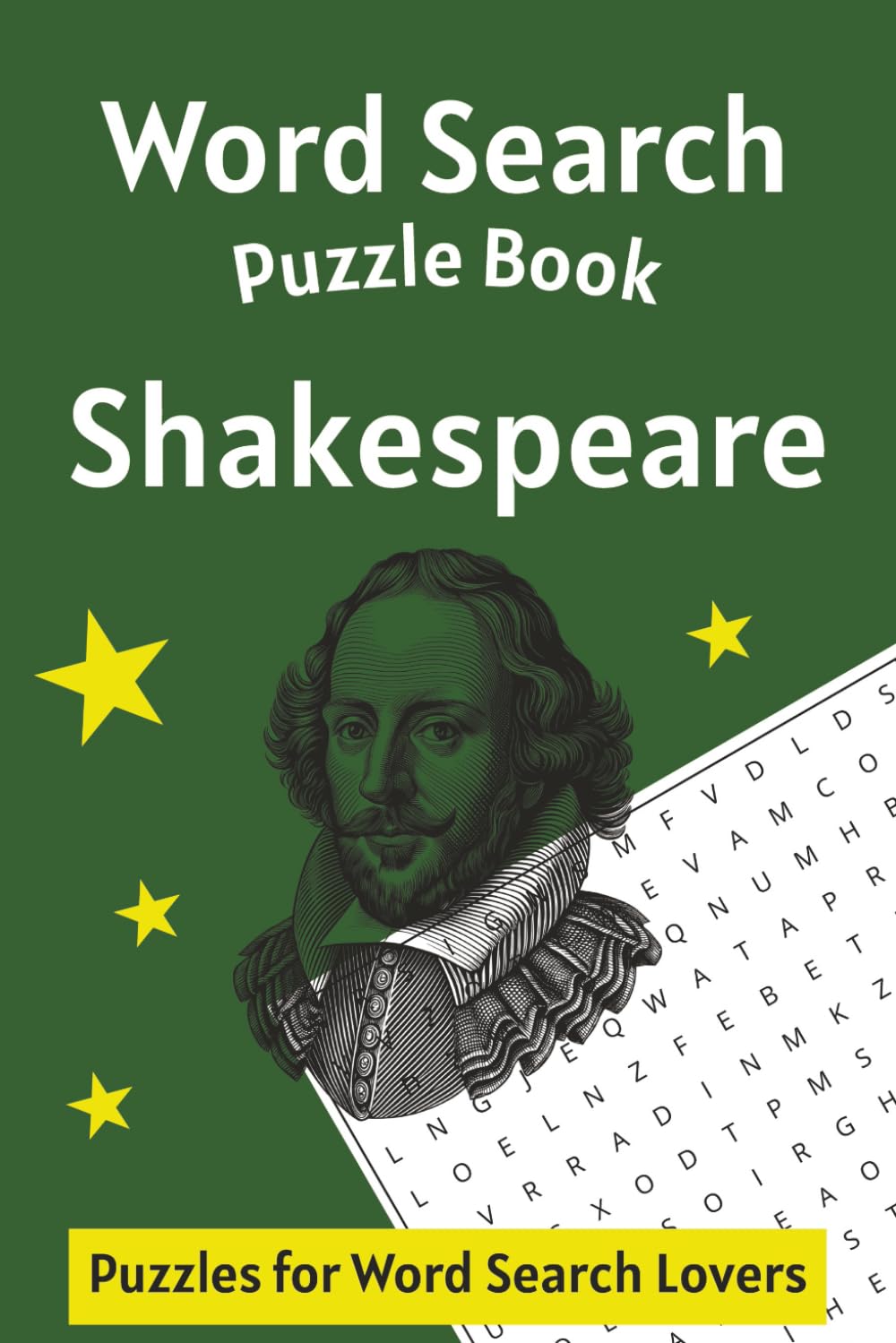 Shakespeare Word Search Puzzle Book: Word Searches with Easy to Read Print about Shakespeare and More | 6x9 inches, 110 pages | 50+ Puzzles ... Gift for Vacations, Holidays and Free Times