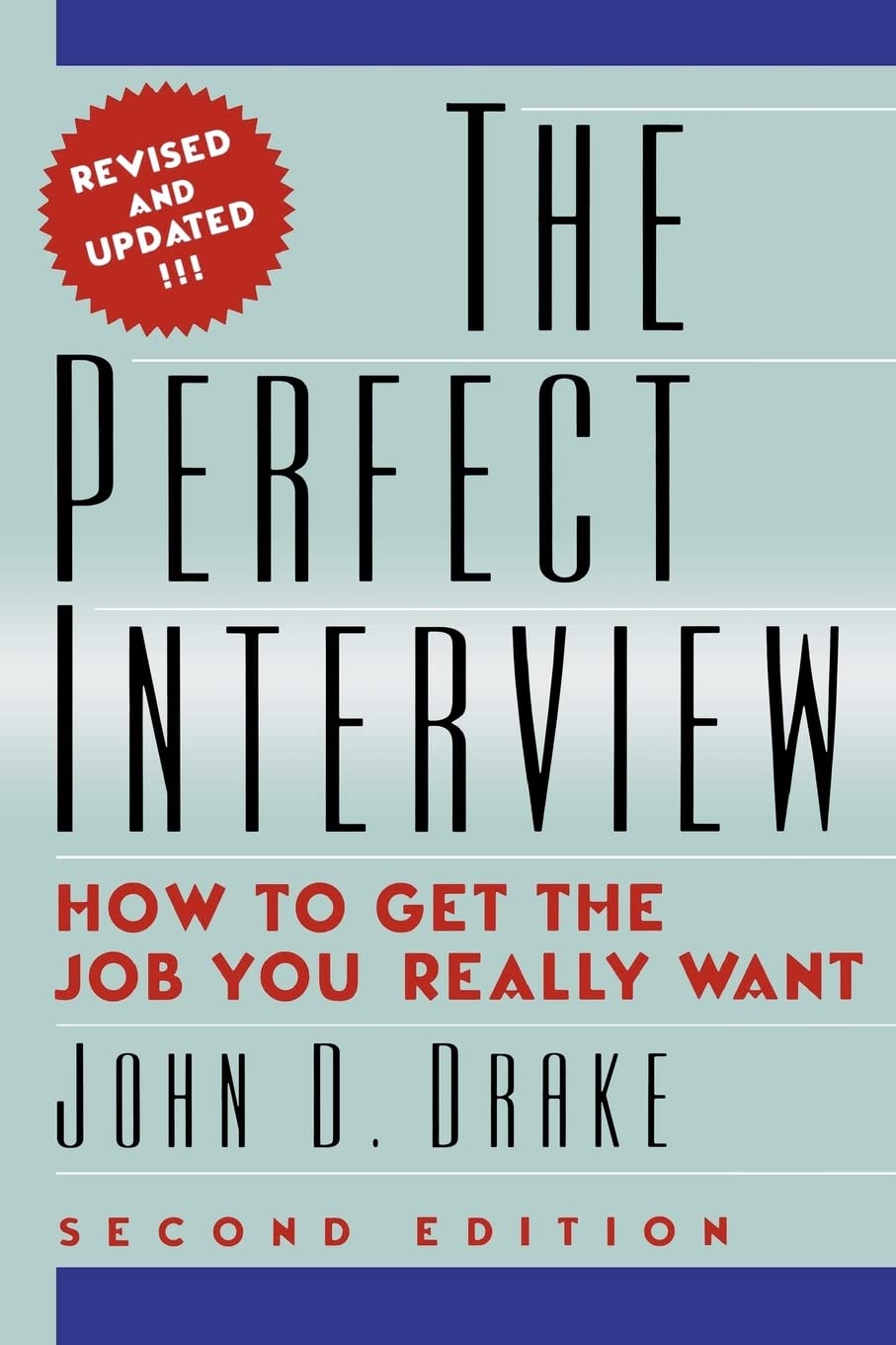 The Perfect Interview: how to get the job you really want