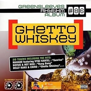 Ghetto Whiskey: Rhythm Album #86