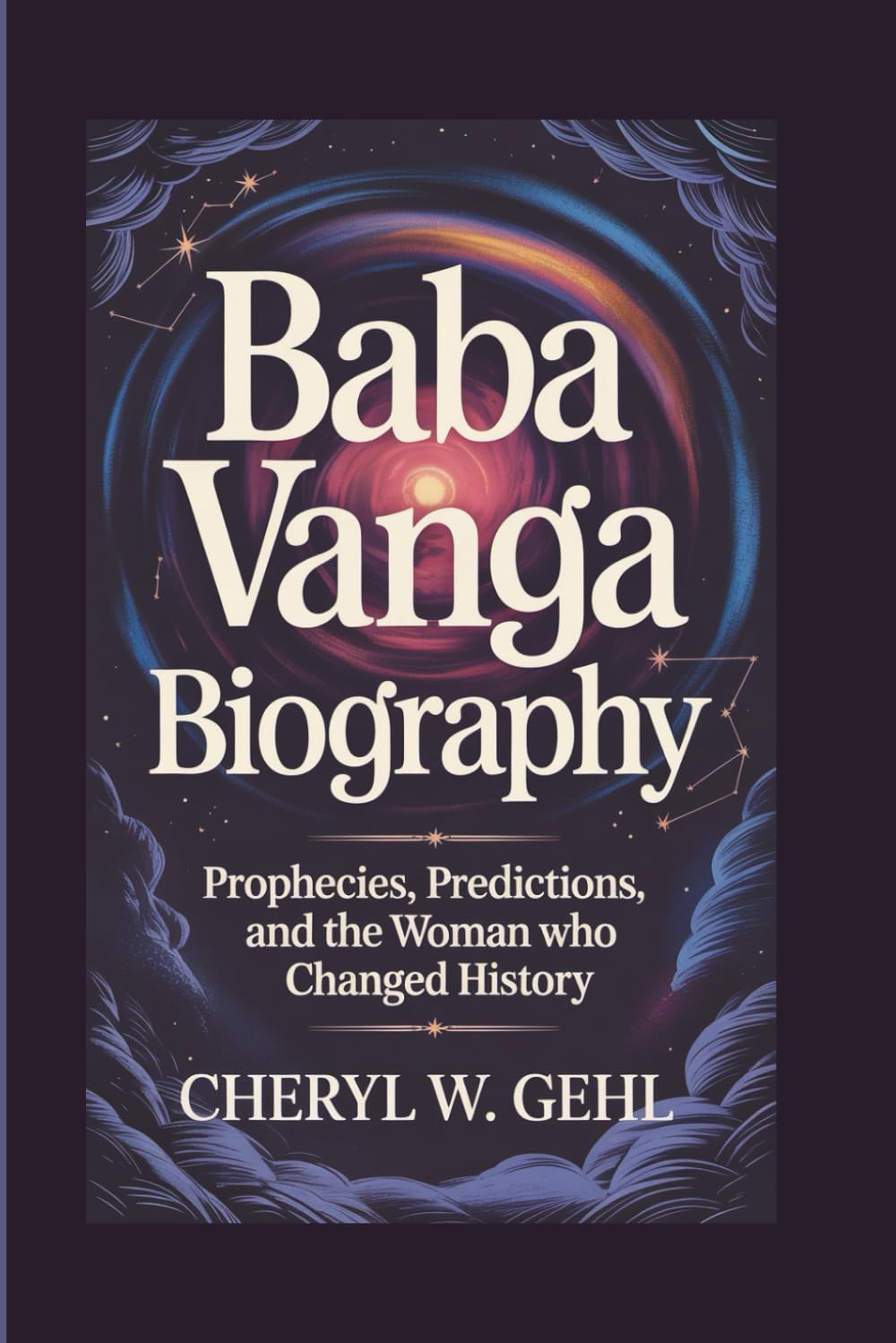 BABA VANGA BIOGRAPHY: Prophecies, Predictions, And The Woman Who Changed History