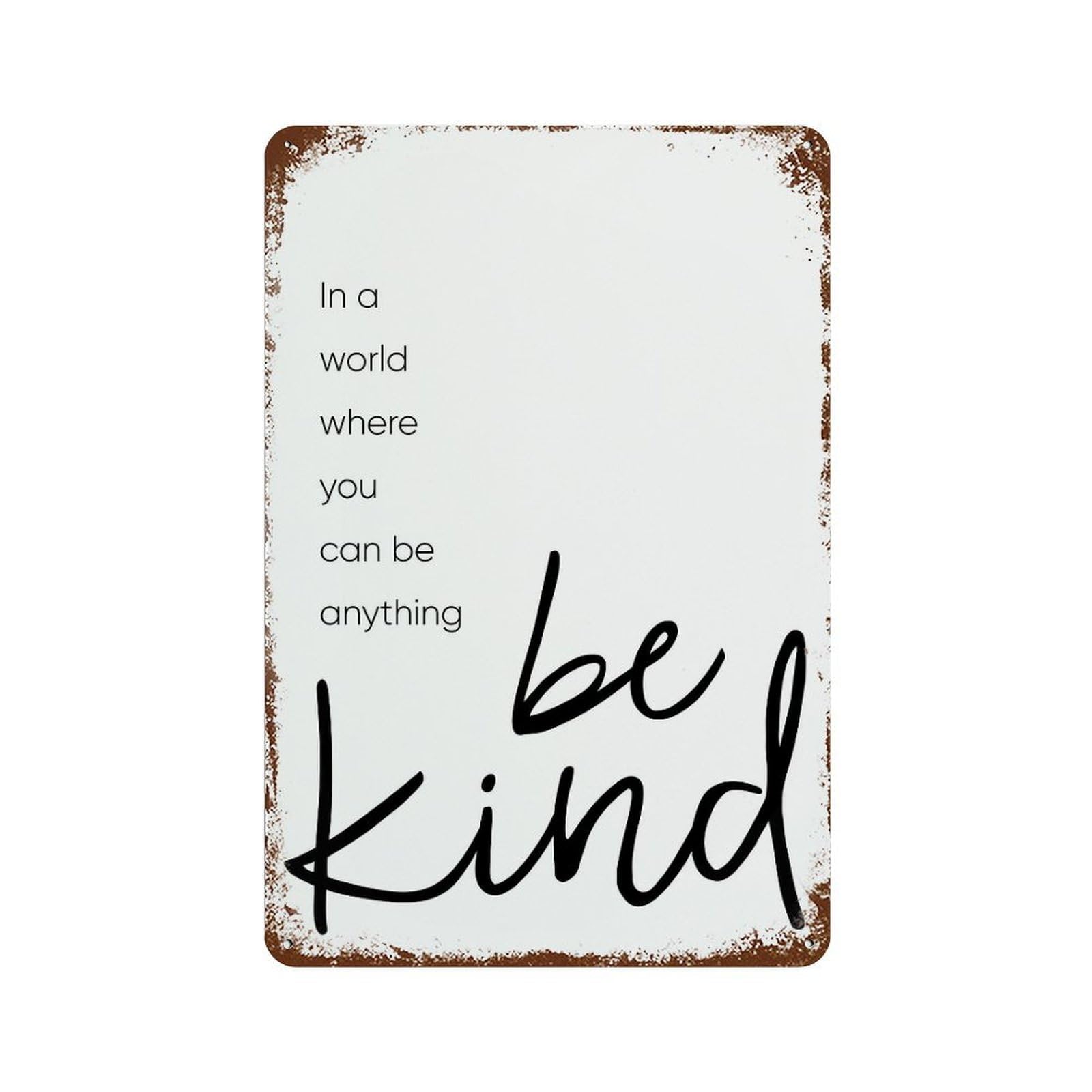xiaoxiaoshen Be Kind Affirmations Wall Decor Art Metal Tin Poster Modern Home Decor Art Home Bar Shop Decorations Vintage Sign 30x20cm