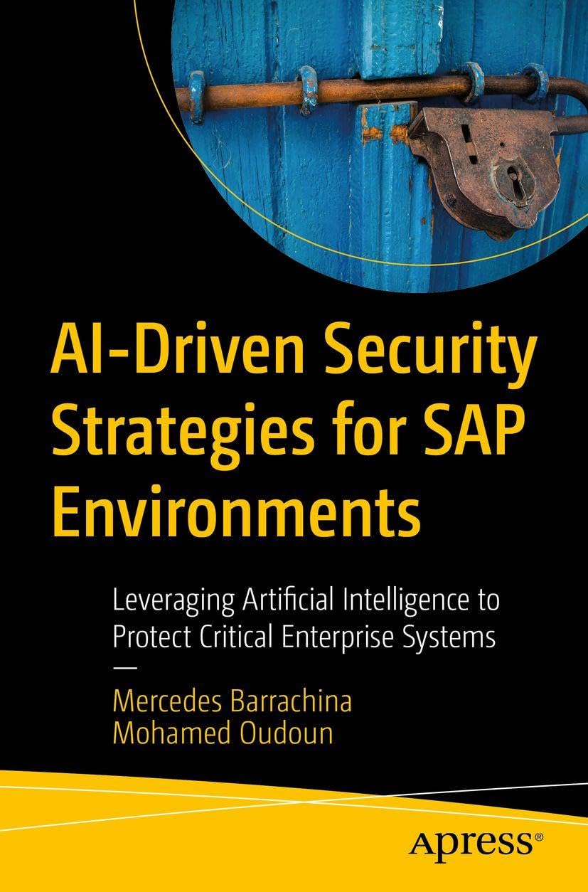 AI-Driven Security Strategies for SAP Environments: Leveraging Artificial Intelligence to Protect Critical Enterprise Systems