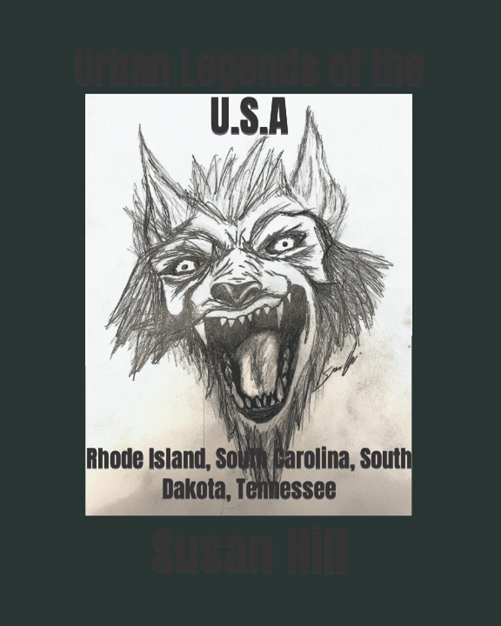 Urban Legends of the U.S.A: Rhode Island, South Carolina, South Dakota, Tennessee