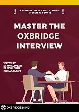 Master the Oxbridge Interview: The Ultimate Oxbridge Interview Guide with Interview Questions and Answers for all Subjects