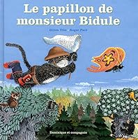LE PAPILLON DE MONSIEUR BIDULE 2895126062 Book Cover