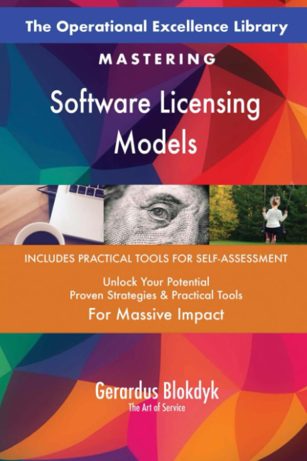 The Operational Excellence Library; Mastering Software Licensing Models