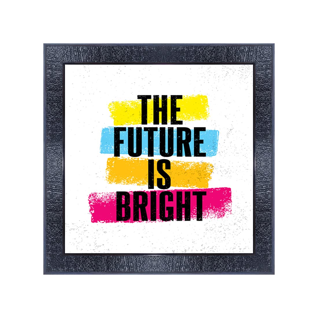 pnf235-MOTIVATIONAL QUOTES the future is bright with Wooden Synthetic Frame Painting (13x13inch,Multicolour,Synthetic)