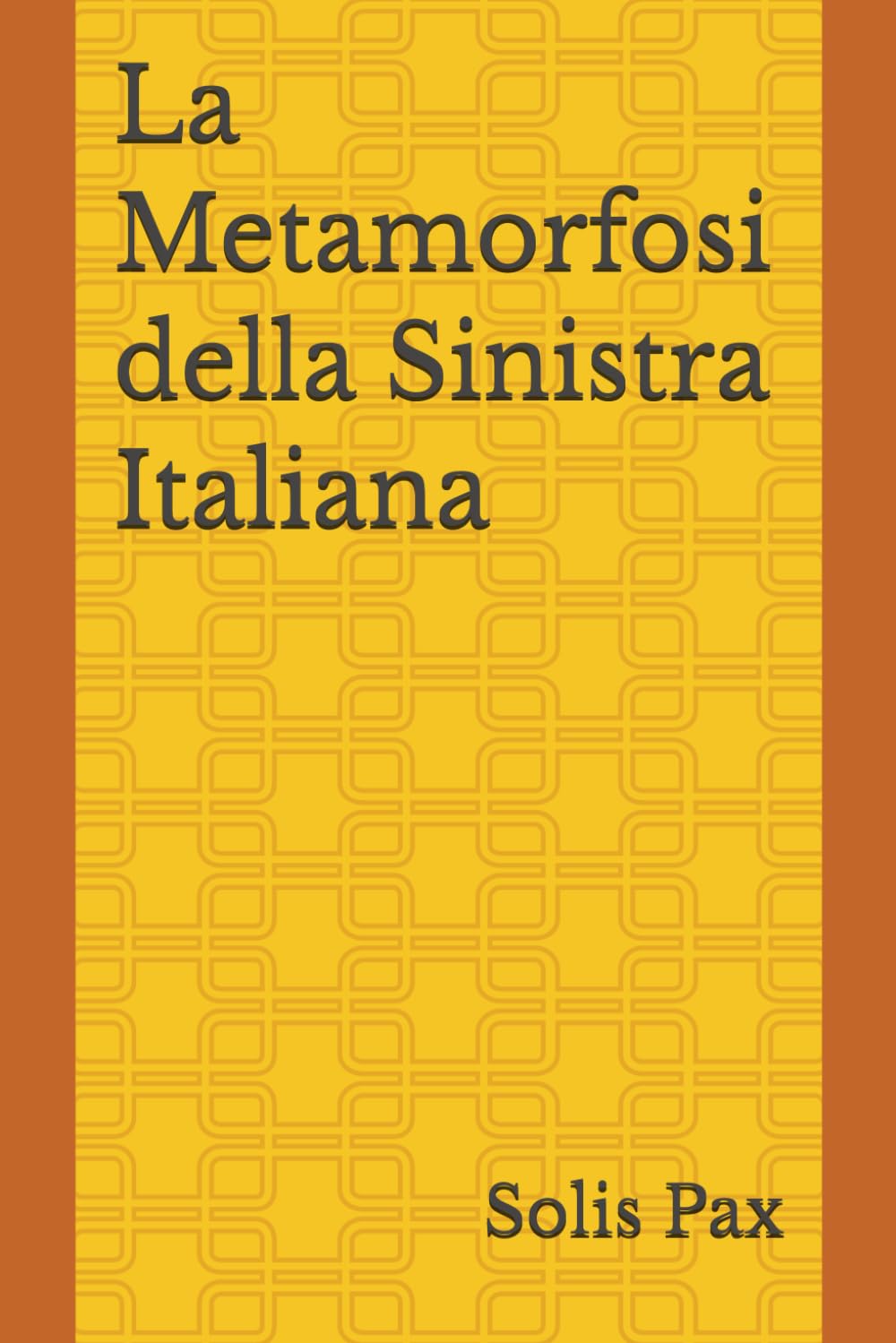 La Metamorfosi della Sinistra Italiana