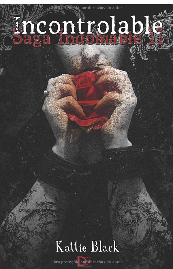 Incontrolable: Saga Indomable II: Volume 2