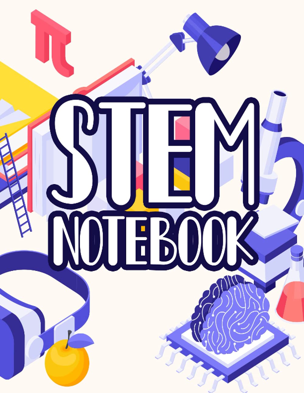 STEM Notebook: Problem Solving Journal For Students, Notebook For Ideas, Sketches, Results, And Evaluations
