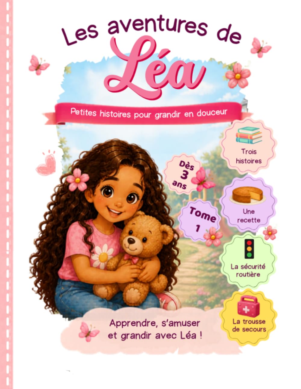 Les aventures de Léa: Petites histoires pour grandir en douceur