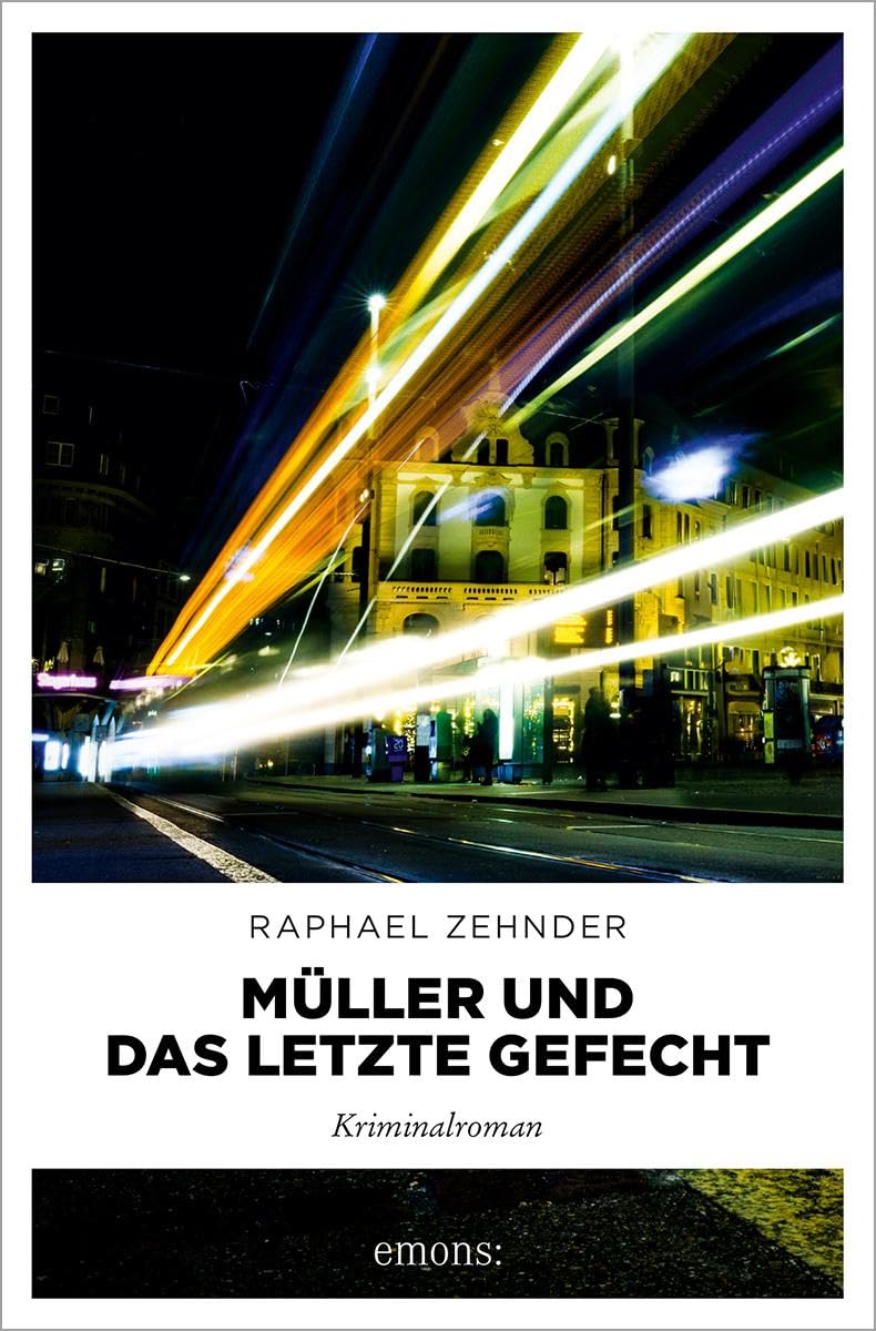 Emons Verlag Müller Und Das Letzte Gefecht: Kriminalroman (Kommissar Benedikt Müller)