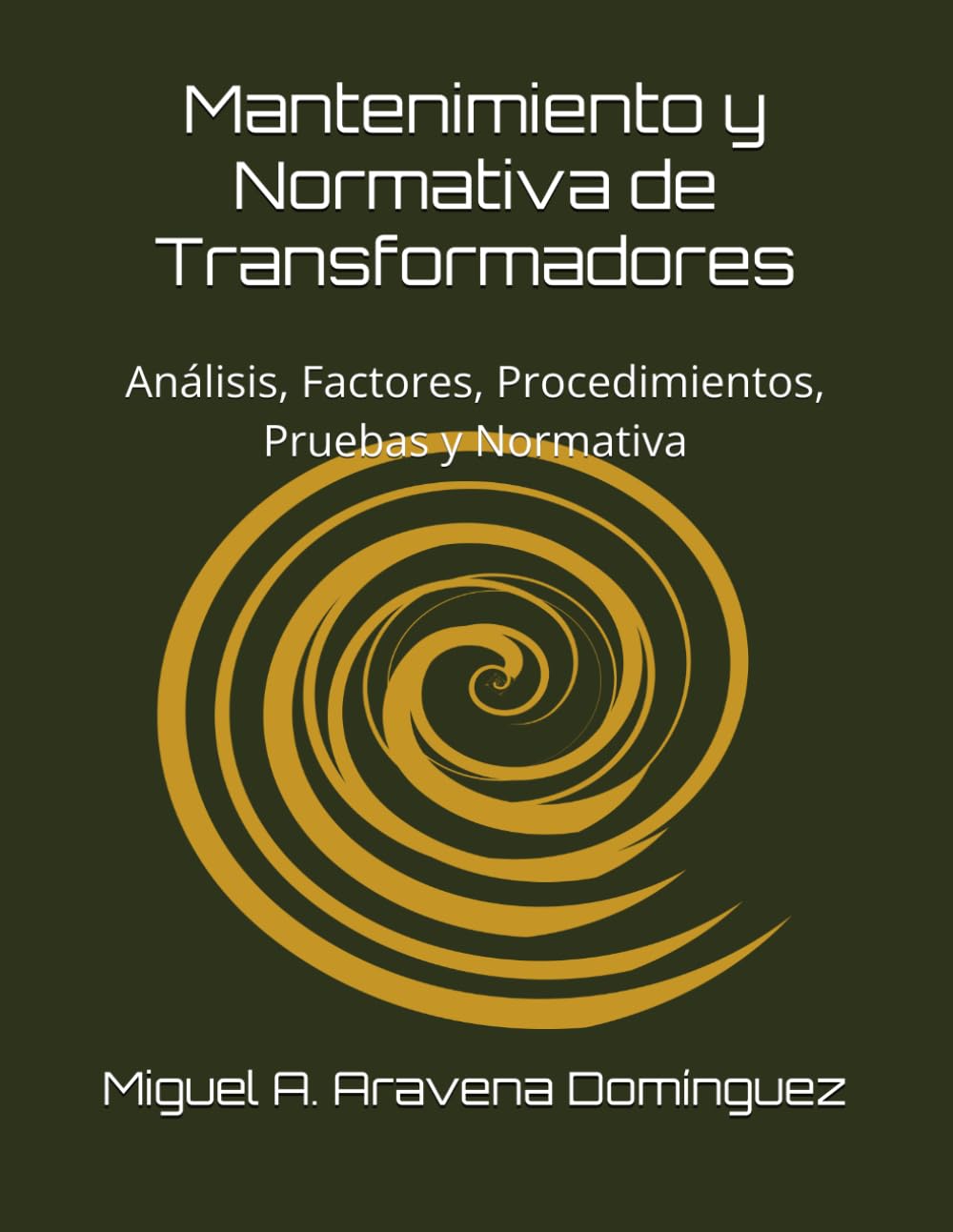 Mantenimiento y Normativa de Transformadores: Análisis, Factores, Procedimientos, Pruebas y Normativa