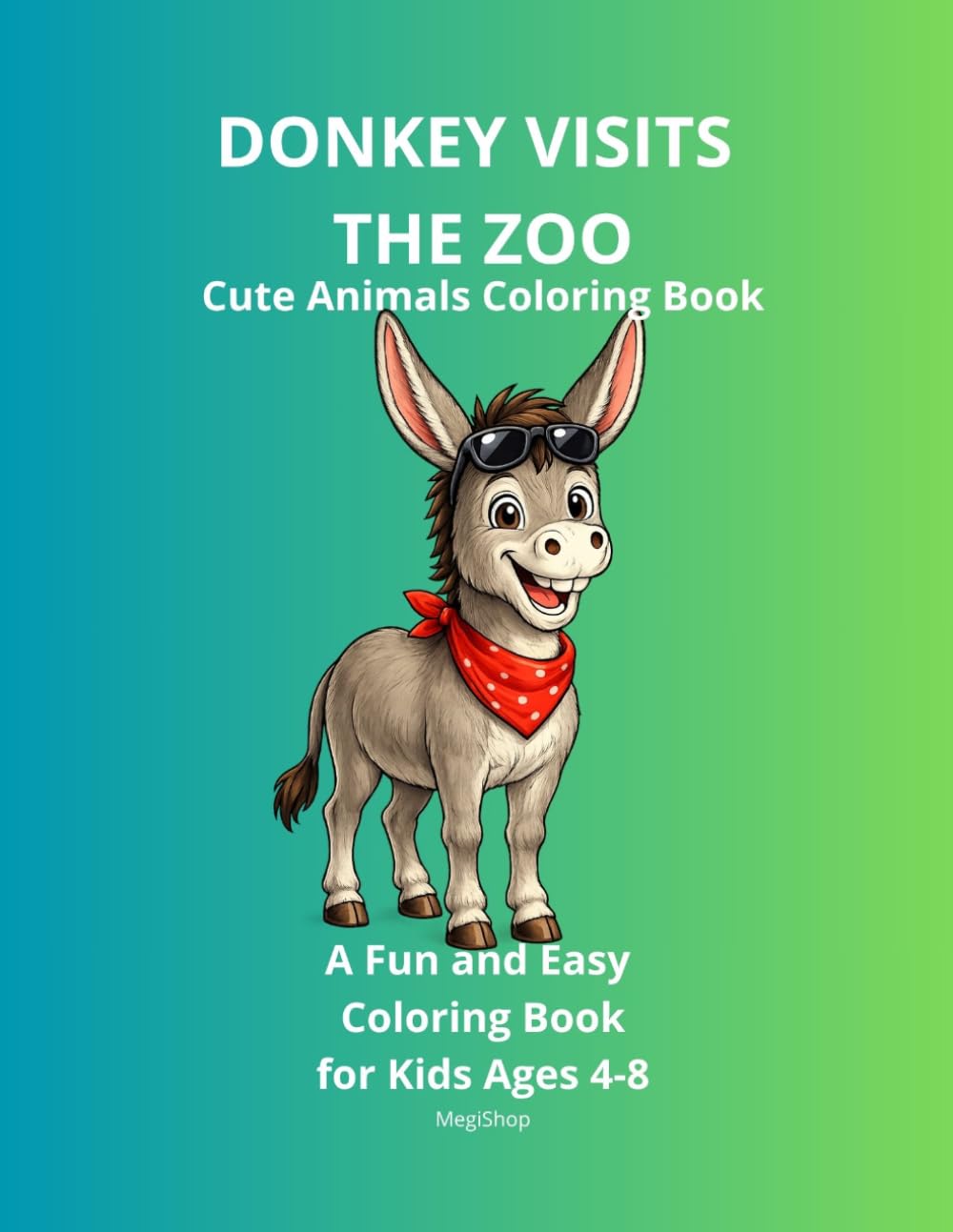 Donkey Visits the Zoo: A Fun Coloring Book for Kids