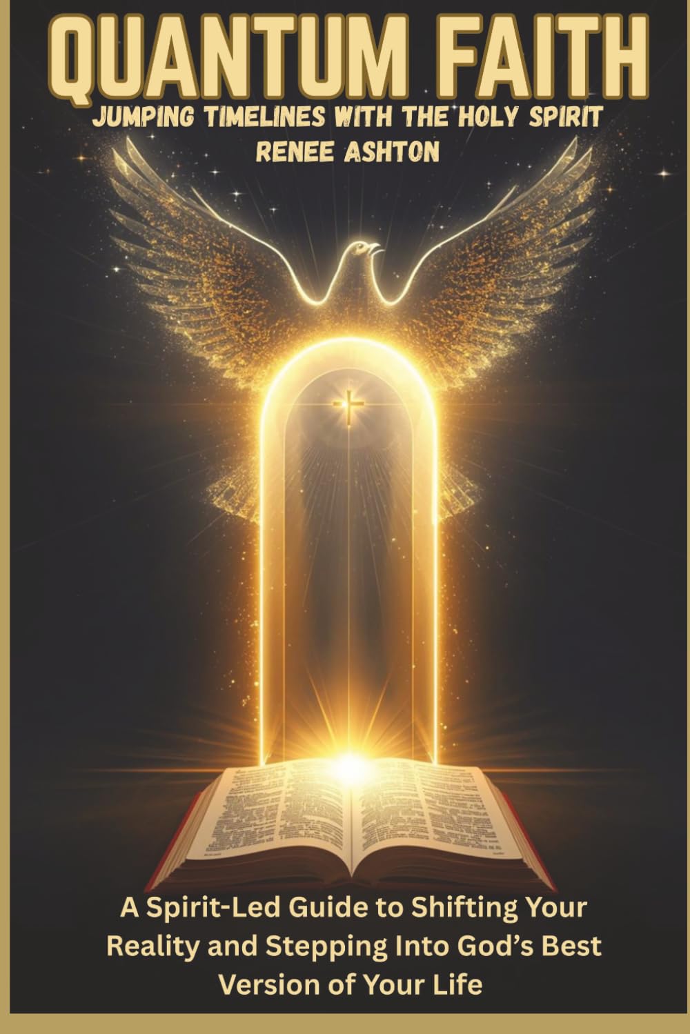 Quantum Faith: Jumping Timelines With the Holy Spirit