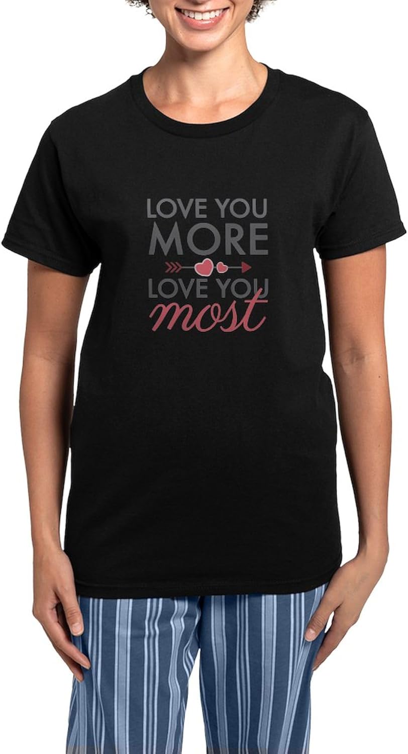 CafePress Love You Most Pajamas Womens Novelty PJ Sleepwear