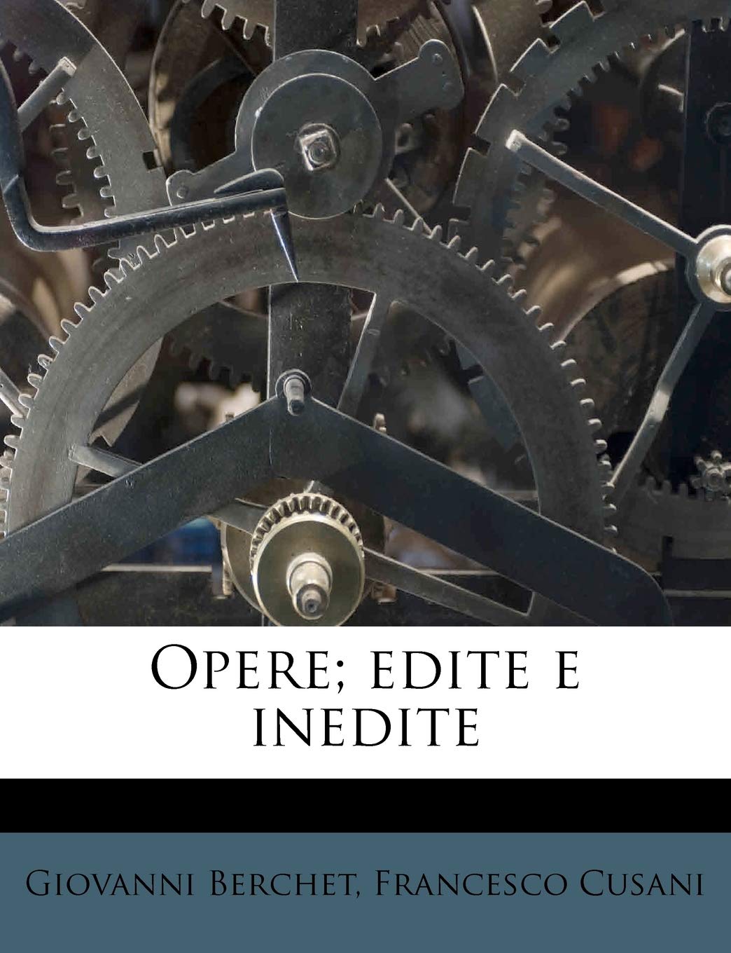 Opere; Edite E Inedite