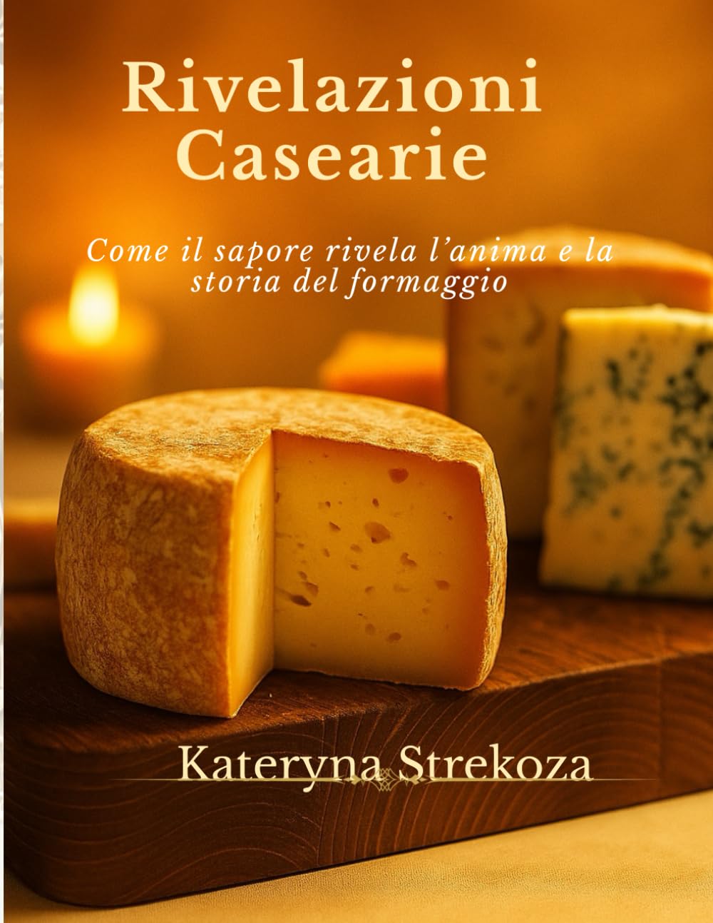 Rivelazioni Casearie: Come il sapore rivela l’anima e la storia del formaggio