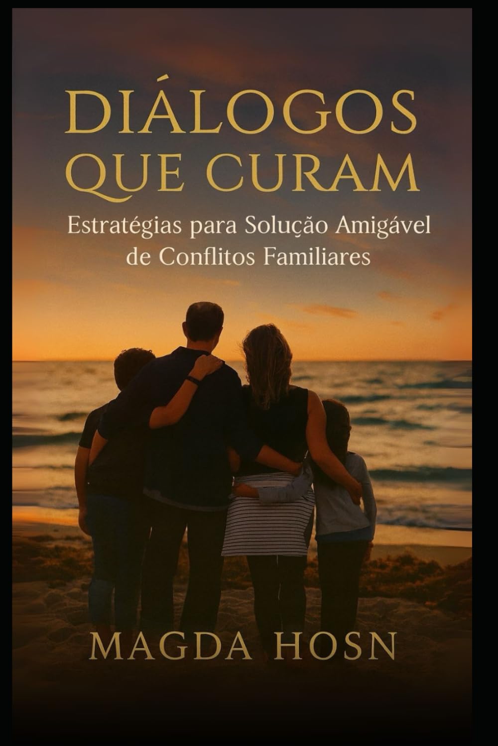 DIÁLOGOS QUE CURAM: Estratégias para Solução Amigável de Coflitos Familiares