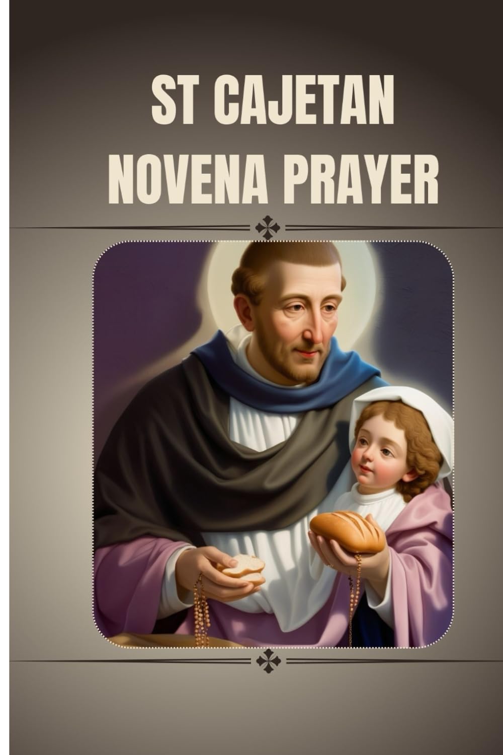 St Cajetan Novena prayer: Catholic novena prayer book to St Cajetan