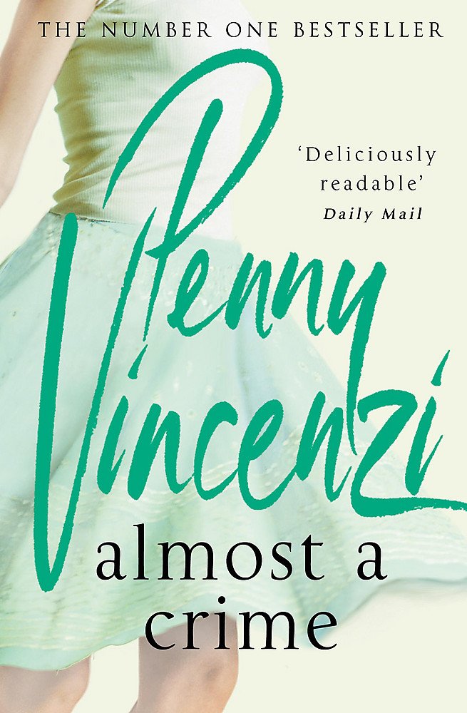 Almost a Crime Penny Vincenzi 9780755333219 Books