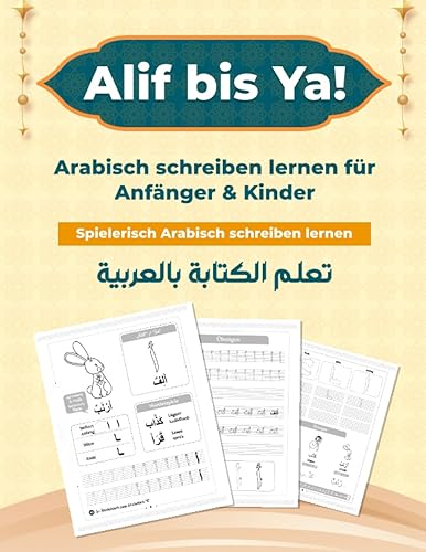 Alif bis Ya! Arabisch schreiben lernen für Anfänger &amp; Kinder - Spielerisch arabische Buchstaben schreiben | كتب عربية - تعلم الكتابة بالعربية Arabisch lernen