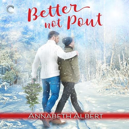 Better Not Pout Audiolivro Por Annabeth Albert capa