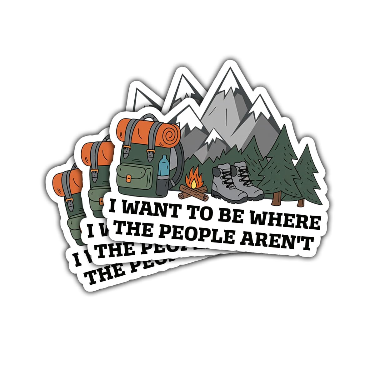 Lot autocollants I Want to Be Where The People Aren't idée cadeau randonneur