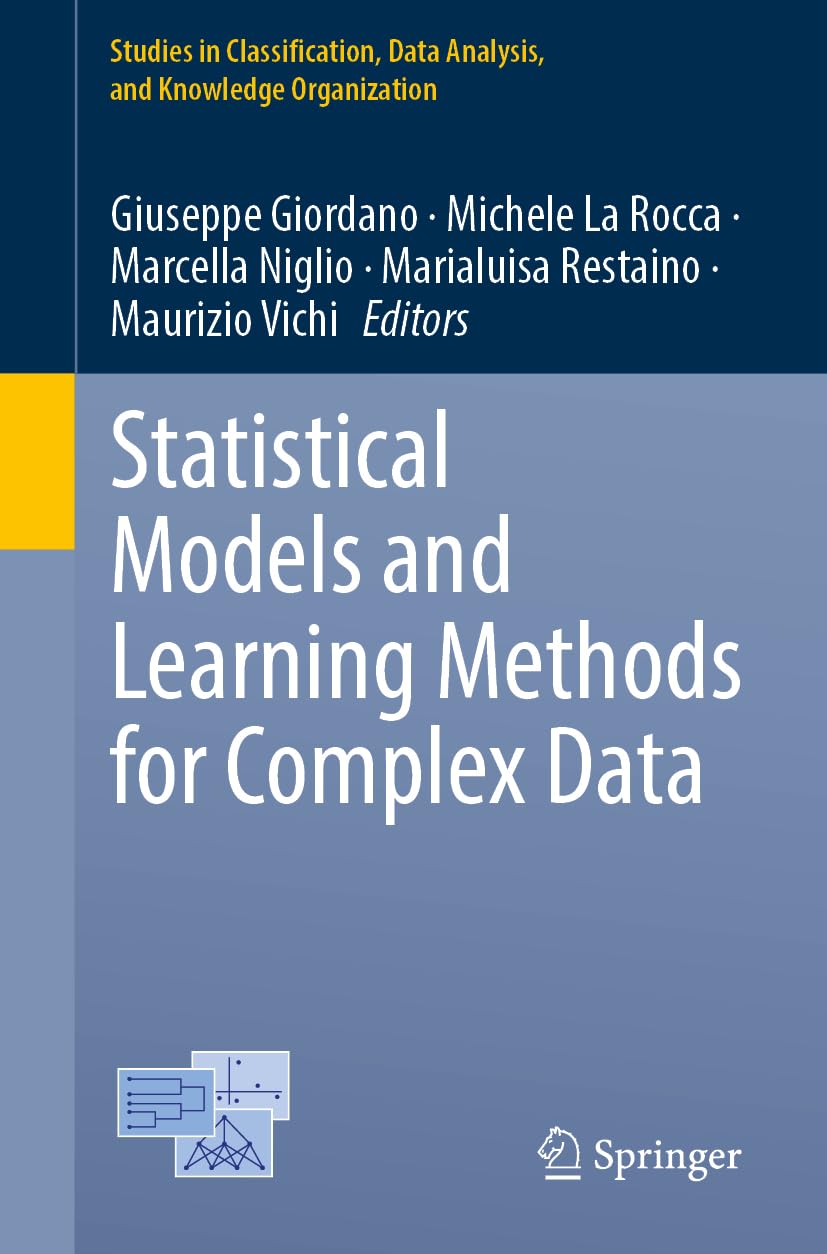 Statistical Models and Learning Methods for Complex Data (Studies in Classification, Data Analysis, and Knowledge Organization)