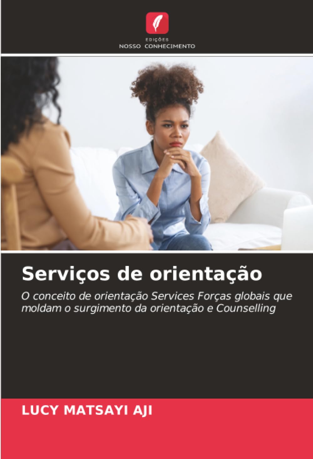 Serviços de orientação: O conceito de orientação Services Forças globais que moldam o surgimento da orientação e Counselling