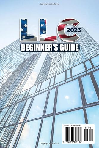Llc Beginner's Guide: The Most Complete Handbook On How To Form, Manage And Maintain Your Limited Liability Company And Start The Business Of Your Dreams (Easy-To-Follow) #TOP1