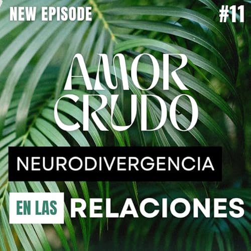 Neurodivergencia en las relaciones: por qu&eacute; amar no se siente &ldquo;normal&rdquo;