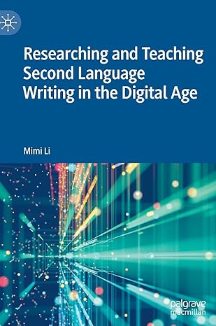Researching and Teaching Second Language Writing in the Digital Age-Wow! eBook