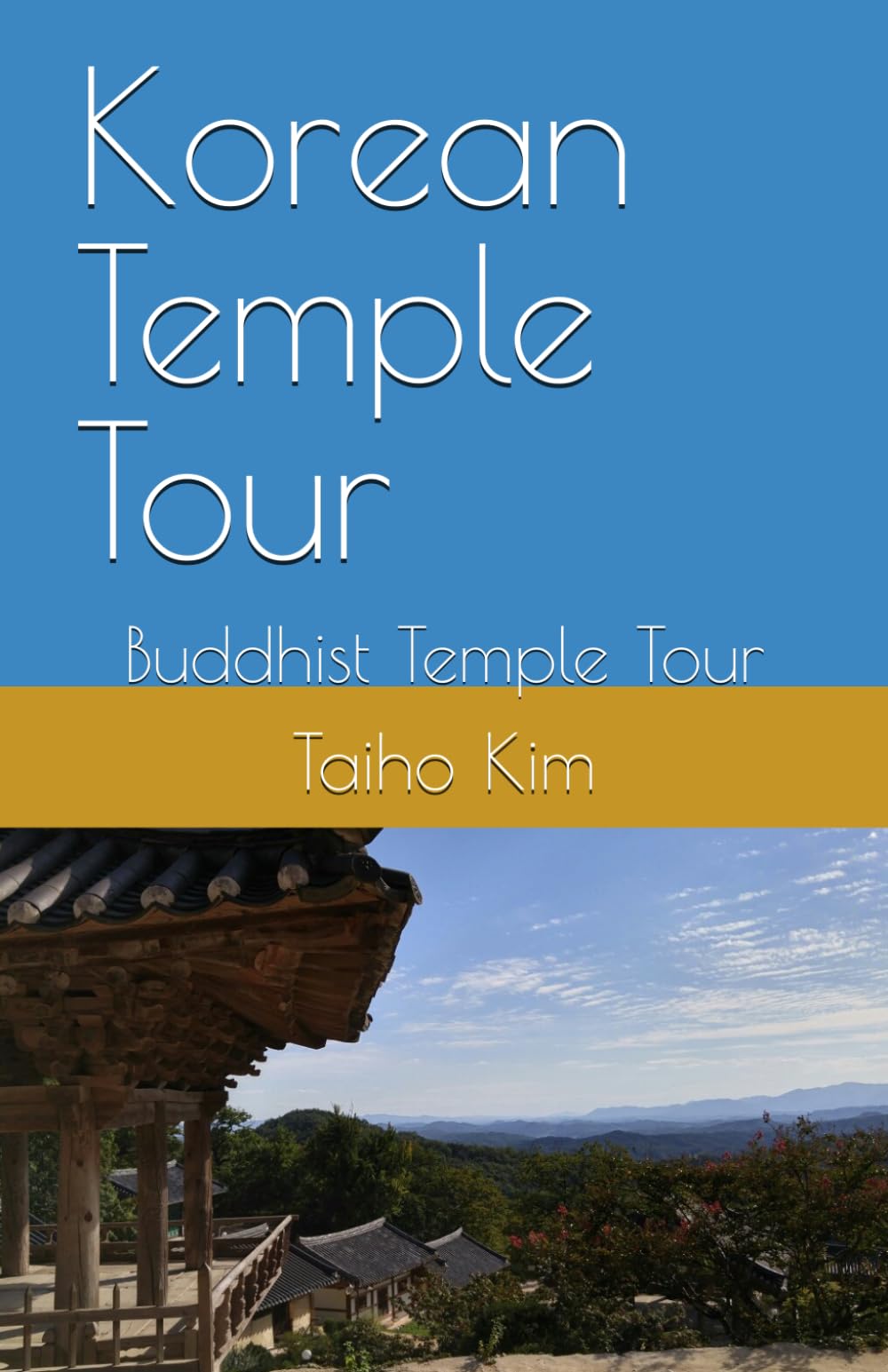 Korean Temple Tour: Buddhist Temple Tour