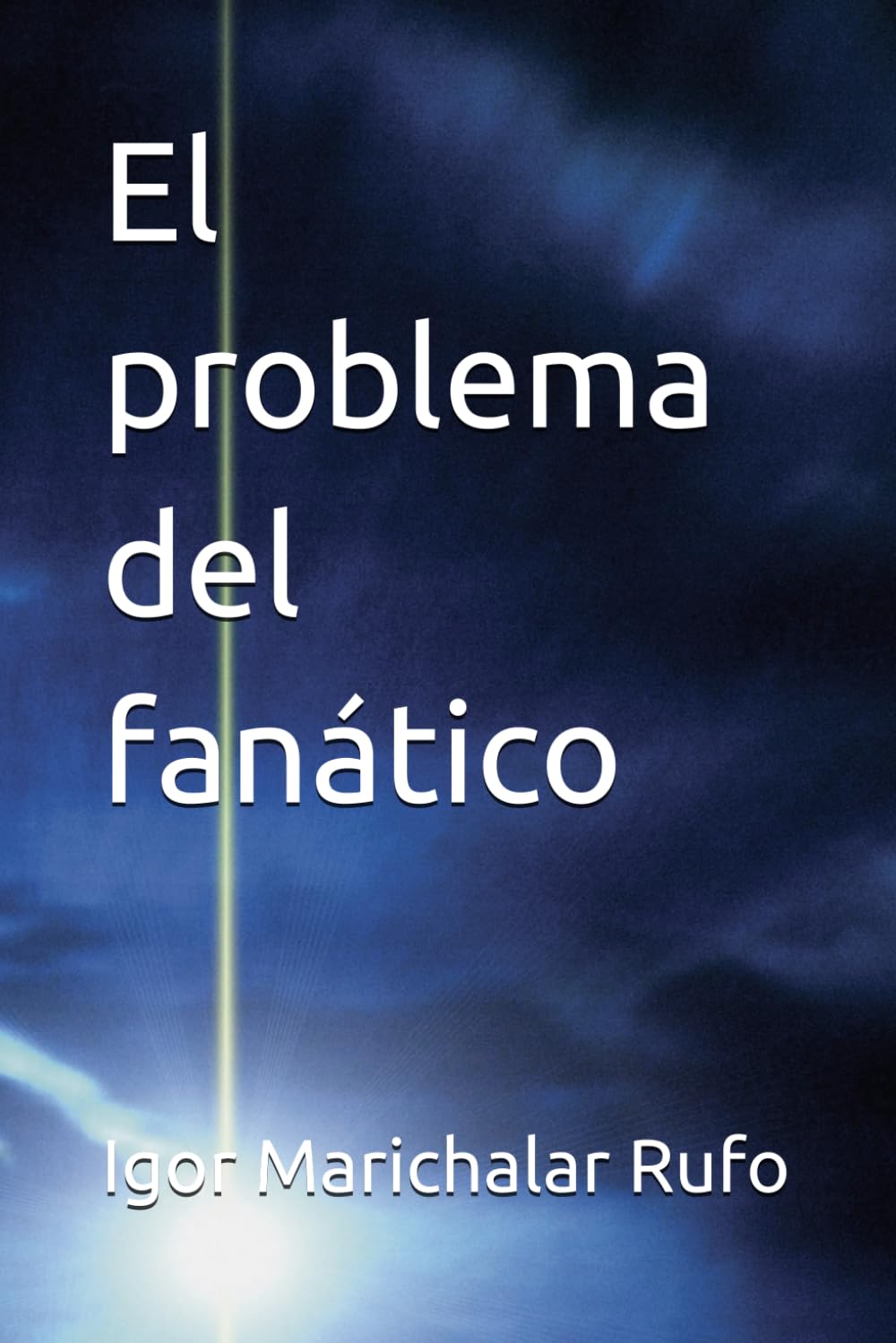 El problema del fanático