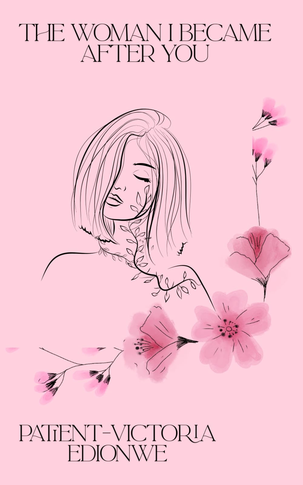 The Woman I Became After You
