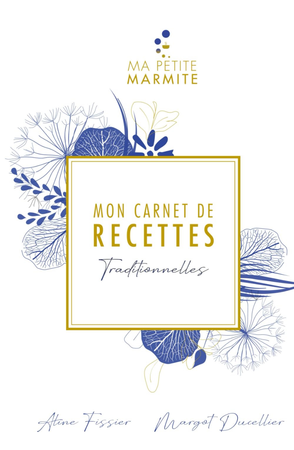 MON CARNETS DE RECETTES Traditionnelles