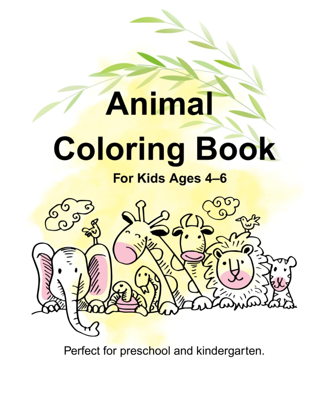 Animal Coloring Book: Fun Coloring book for Kids Ages 4–6