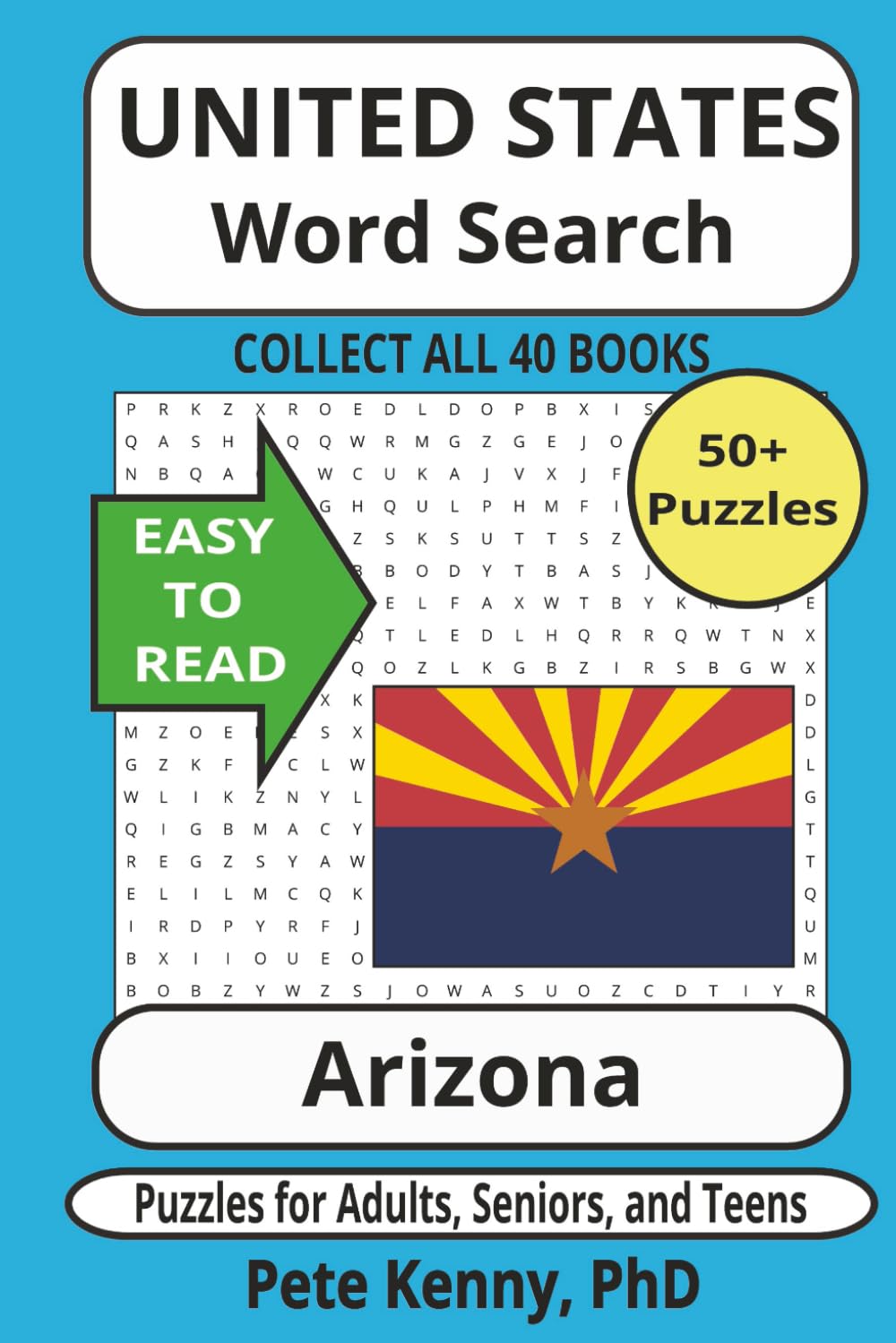 Arizona Word Search Puzzle Book: Fascinating and Historic Cities and Towns of the Grand Canyon State (The United States of America Word Search Puzzle Books Collection)