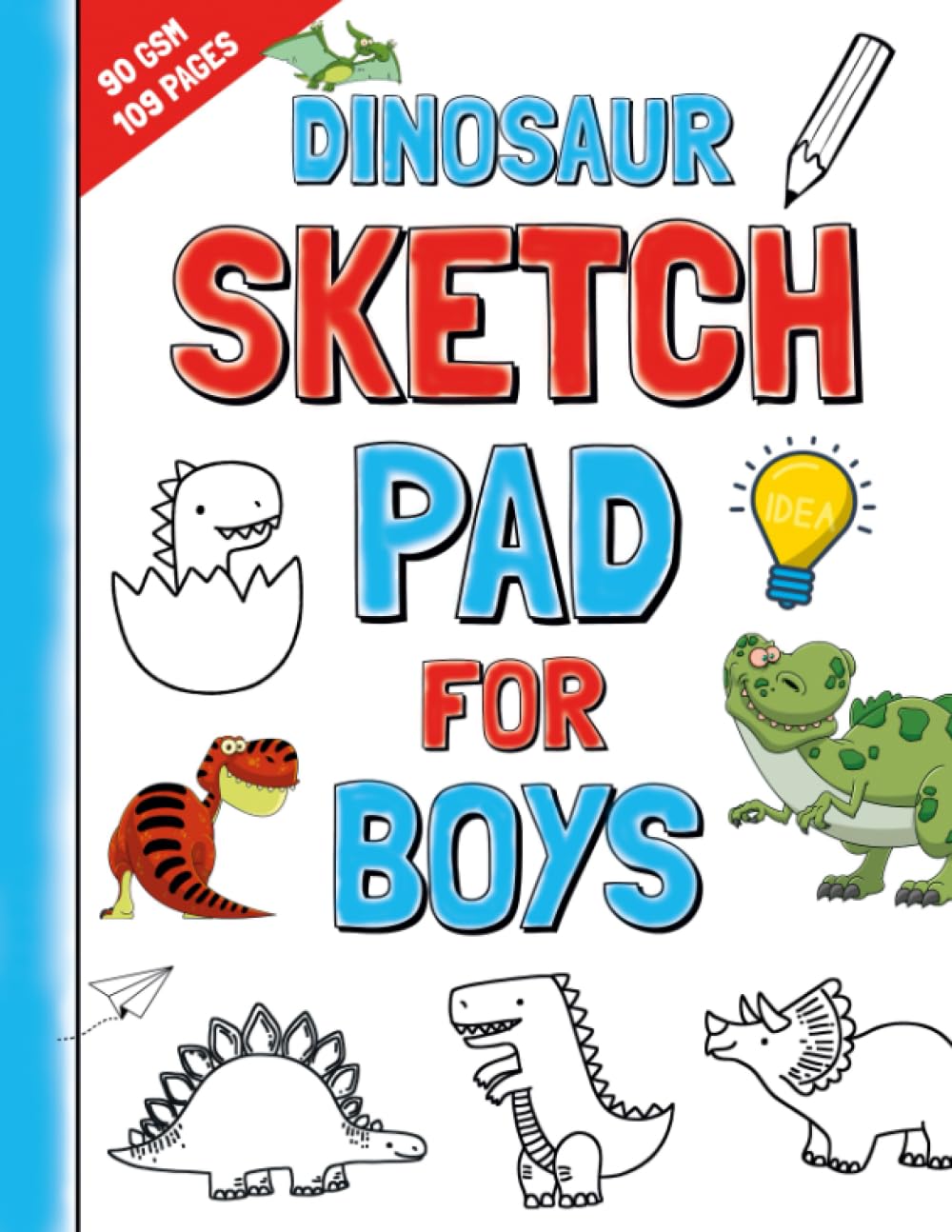 Dinosaur Sketch Pad For Boys: Amazing Drawing Book with Facts and Challenges for Ambitious Kids | Must-have for Each Young Fan of Dinosaurs