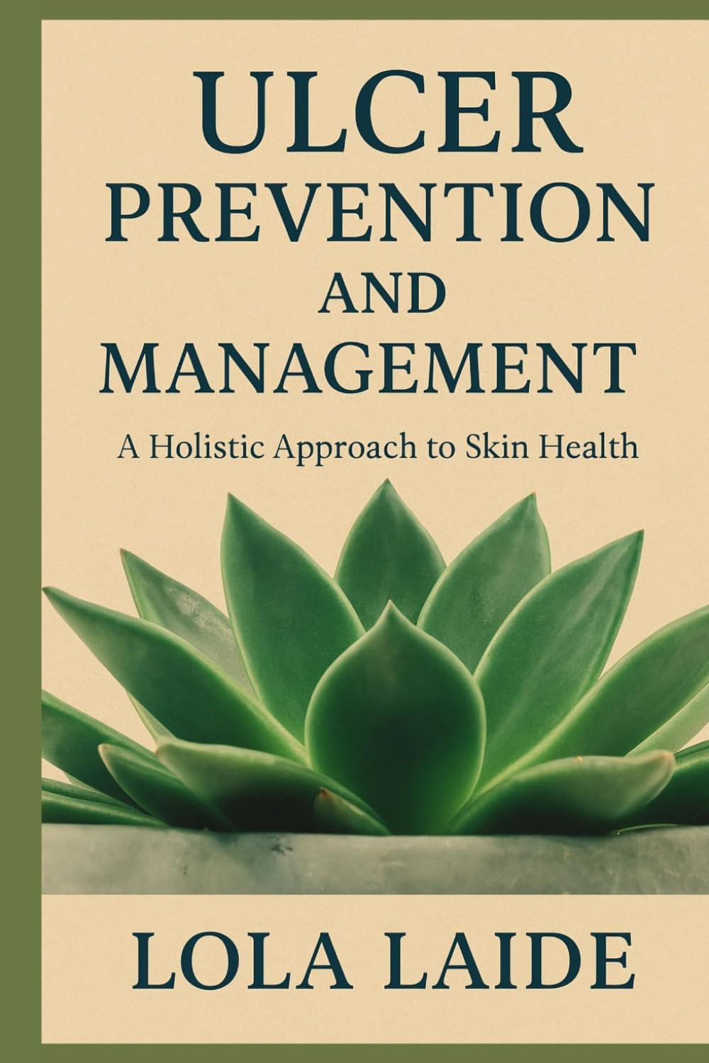 ULCER PREVENTION AND MANAGEMENT: A Holistic Approach to Skin Health