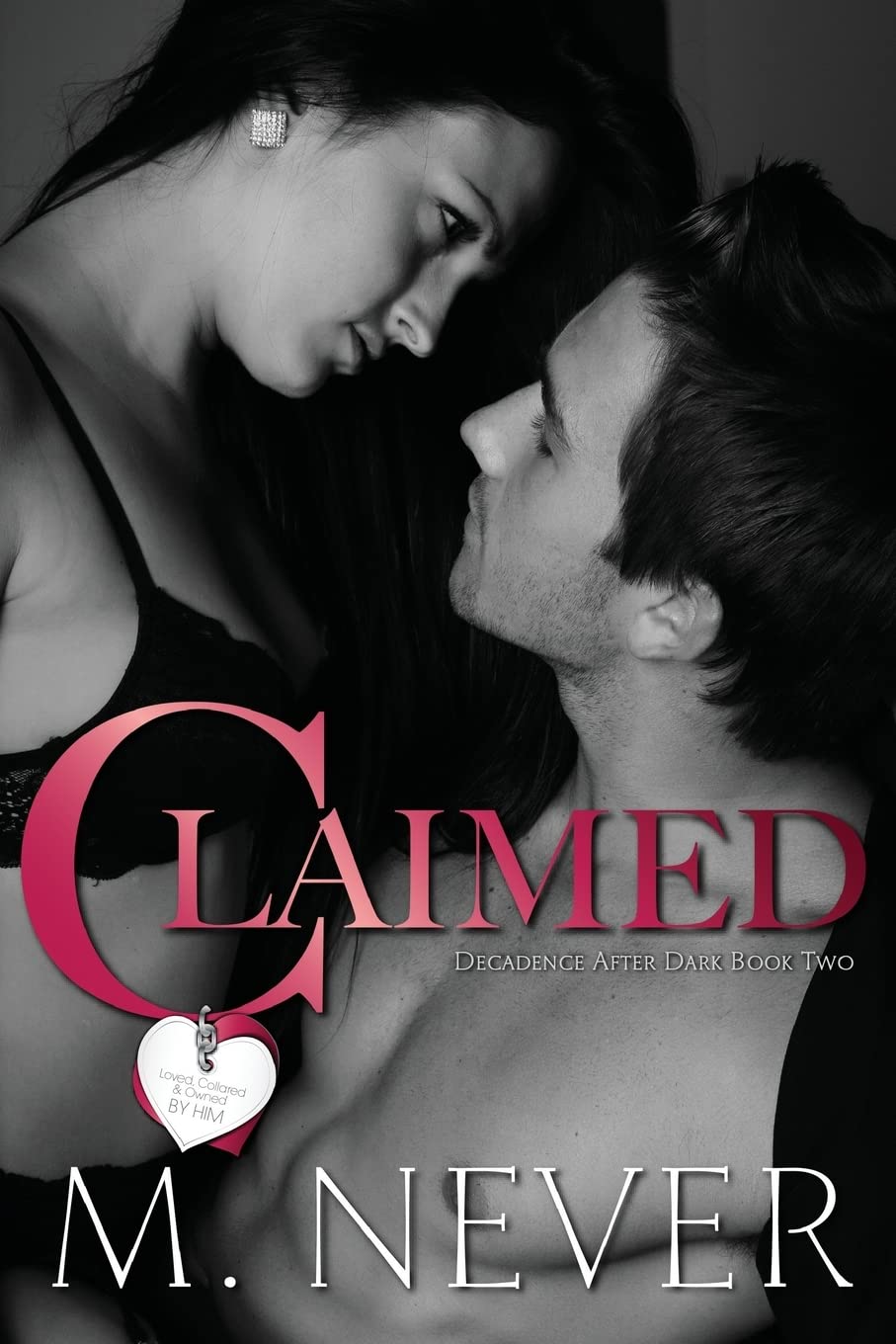 Claimed (Decadence after Dark Book 2) (The Decadence After Dark Series)