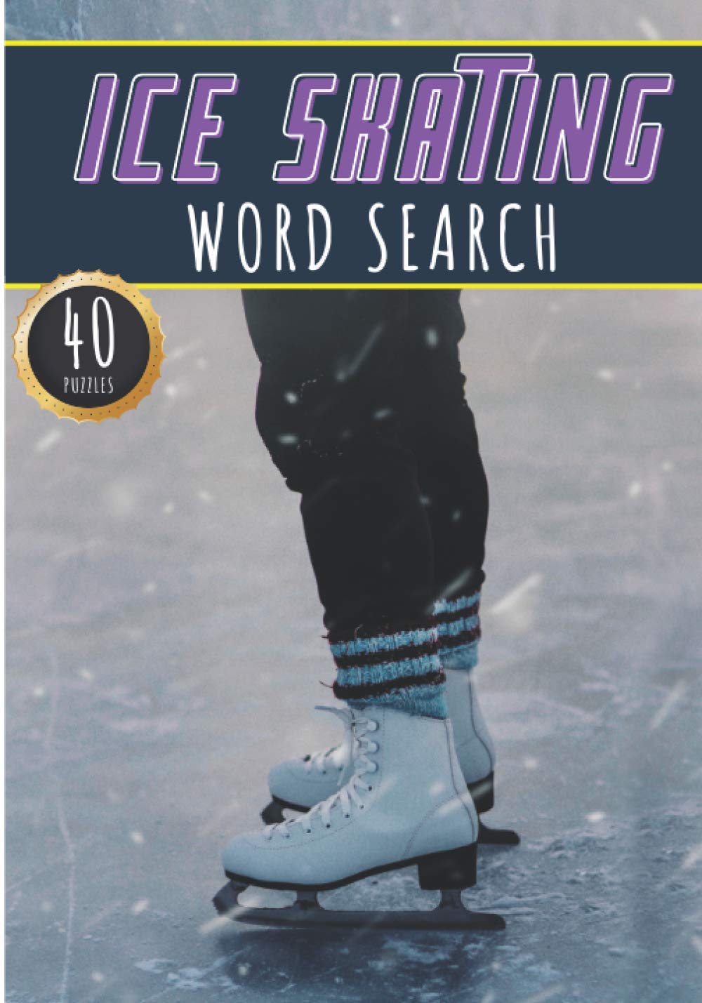 Ice Skating Word Search 40 Fun Puzzles With Words Scramble for Adults, Kids and Seniors More