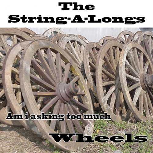 Wheels (1960 Original Vintage Sound Record) de The StringALongs en