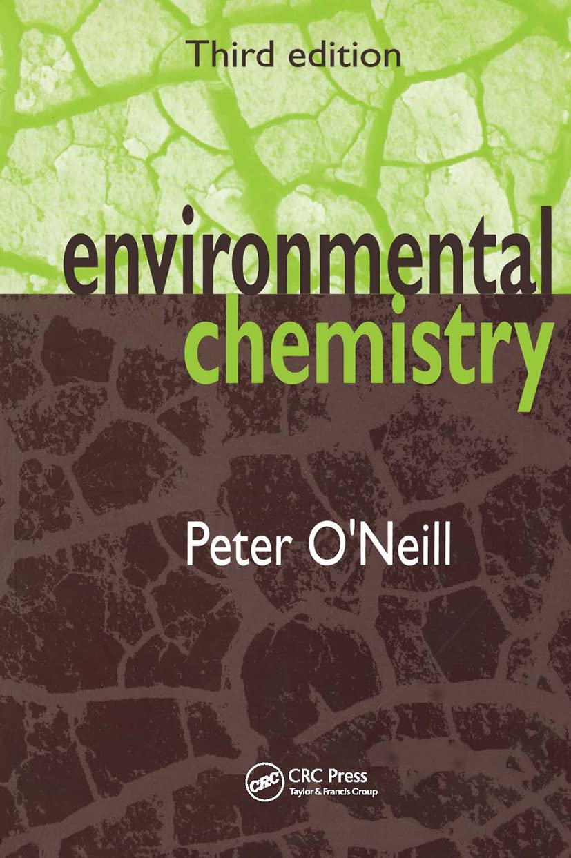 Environmental Chemistry, 3rd Edition By Peter O'Neill