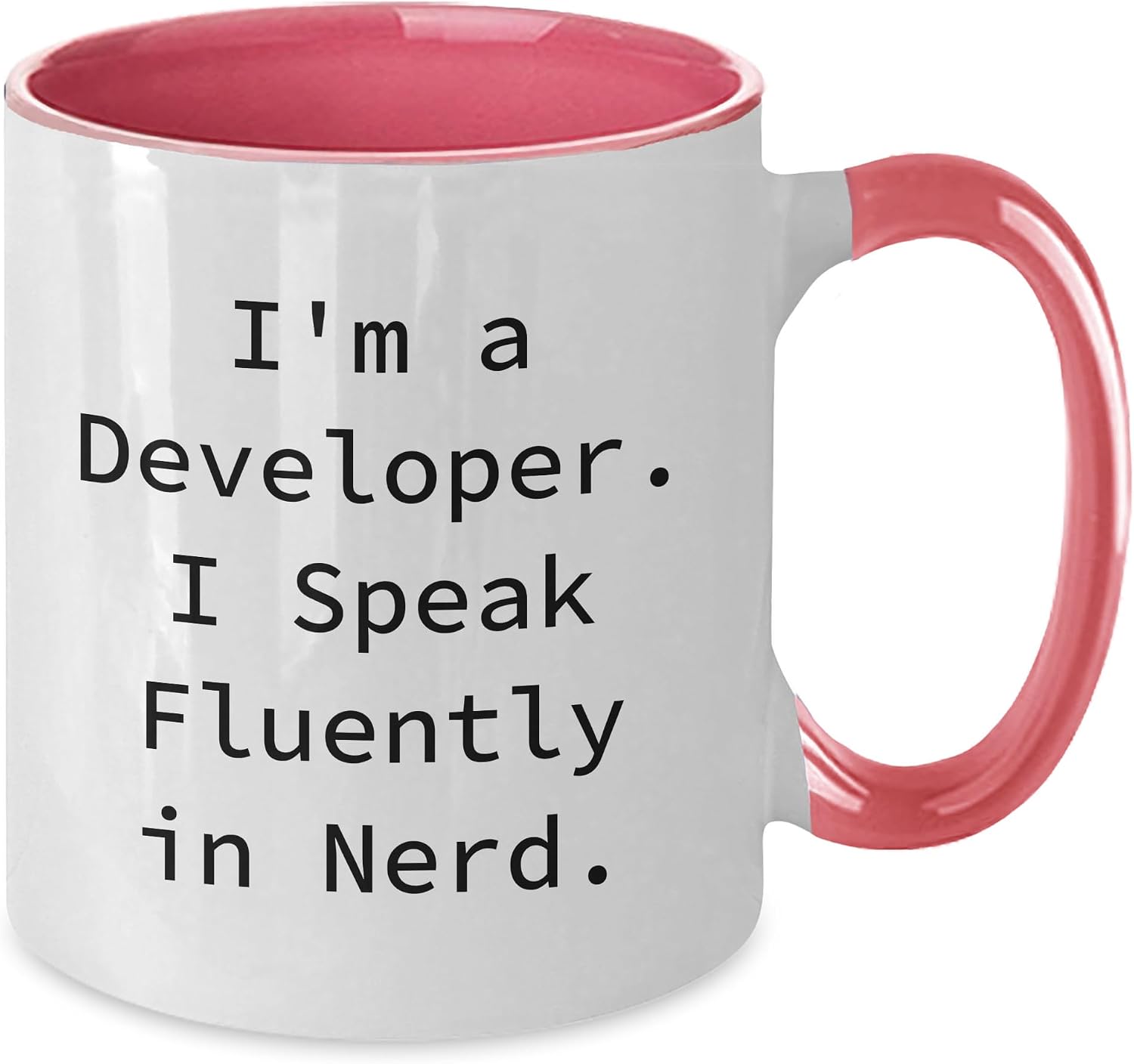 Developer's Brew, I'm A Developer. I Speak Fluently In Nerd. - Two Tone Coffee Mug for Graduation Gifts