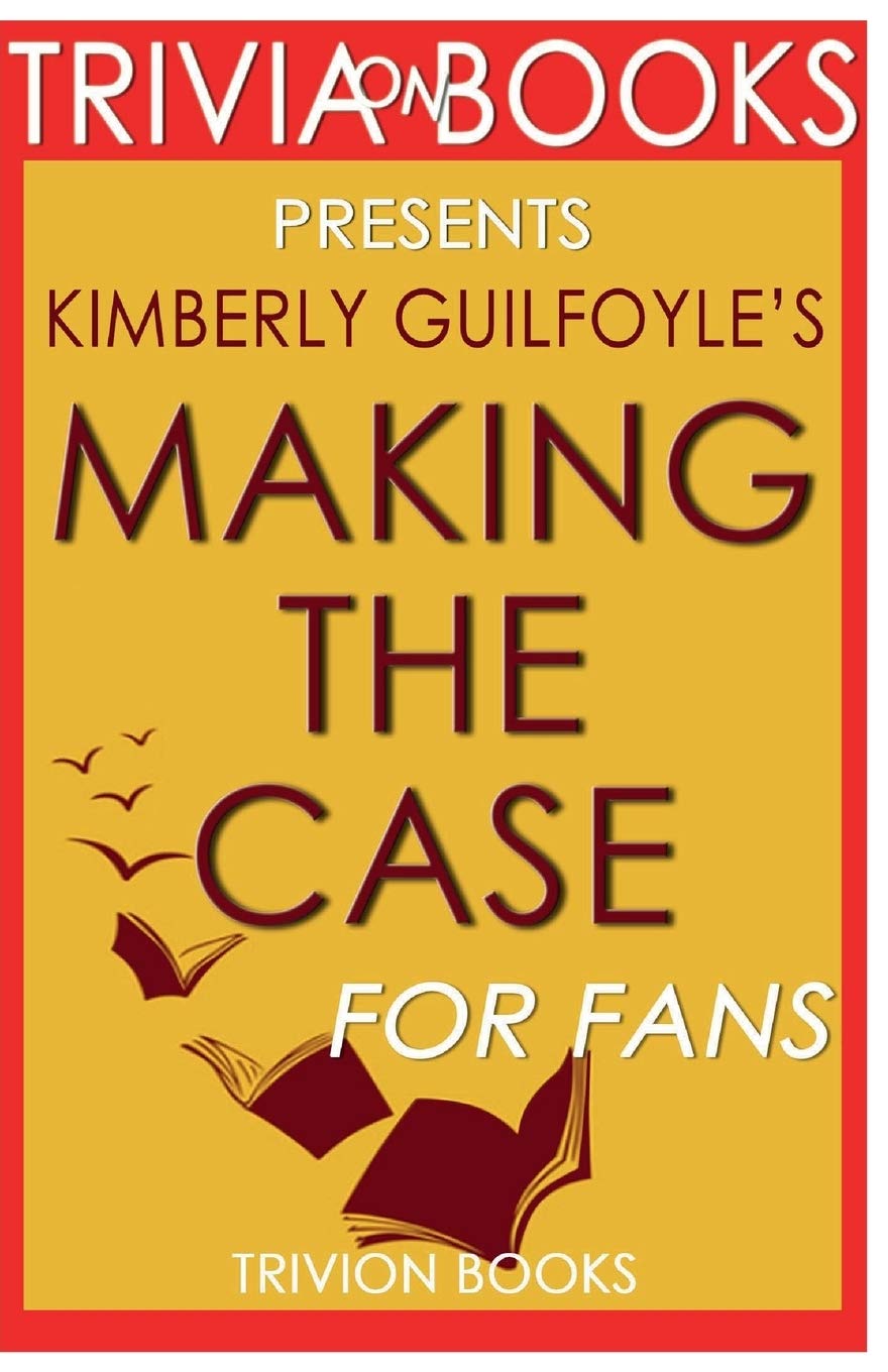 Trivia-On-Books Making the Case by Kimberly Guilfoyle