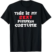 This is My Sexy Pumpkin Costume Halloween T-Shirt