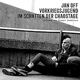 jan offermann  Vorkriegsjugend-im Schatten der Chaostage [Vinyl LP]